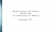 Muhammad Waqas Advertising and Public Relations An Overview of Module Lecture 32.