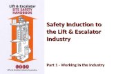Safety Induction to the Lift & Escalator Industry Part 1 - Working in the Industry Part 1 - Working in the Industry.
