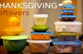 THANKSGIVING Leftovers THANKSGIVING Leftovers. THANKSGIVING Leftovers Many great aspects of Thanksgiving Leftovers are one of the best!