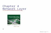 Chapter 4 Network Layer Network Layer 4-1. Network Layer 4-2 Chapter 4: network layer chapter goals:  understand principles behind network layer services: