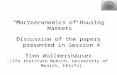 “Macroeconomics of Housing Markets” Discussion of the papers presented in Session 4 Timo Wollmershäuser (Ifo Institute Munich, University of Munich, CESifo)