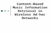 Content-Based Music Information Retrieval in Wireless Ad-hoc Networks.