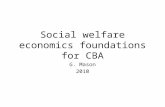 Social welfare economics foundations for CBA G. Mason 2010.