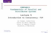 Concurrency: introduction1 ©Magee/Kramer 2 nd Edition COMP60611 Fundamentals of Parallel and Distributed Systems Lecture 5 Introduction to Concurrency: