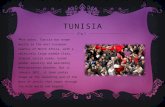 TUNISIA  For years, Tunisia was known mostly as the most European country of North Africa, with a relatively large middle class, liberal social norms,