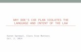 Karen Sprowal, Class Size Matters Oct. 2, 2014 WHY DOE’S C4E PLAN VIOLATES THE LANGUAGE AND INTENT OF THE LAW.