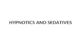 HYPNOTICS AND SEDATIVES. SEDATIVES – reduce anxiety and exert a calming effect HYPNOTICS - produces drowsiness and facilitates the onset and maintenance.