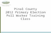 Pinal County 2012 Primary Election Poll Worker Training Class.