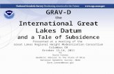 GRAV-D the International Great Lakes Datum and a Tale of Subsidence Presented at a meeting of the Great Lakes Regional Height Modernization Consortium.