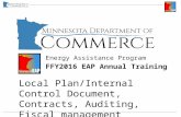 Energy Assistance Program FFY2016 EAP Annual Training Local Plan/Internal Control Document, Contracts, Auditing, Fiscal management.