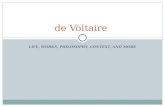 LIFE, WORKS, PHILOSOPHY, CONTEXT, AND MORE de Voltaire.