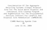 Consideration Of The Aggregate Recycling Systems Illegal Disposal Site For The Solid Waste Disposal and Codisposal Site Cleanup Program and Augmentation.