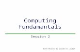 1 Computing Fundamantals With thanks to Laudon & Laudon Session 2.