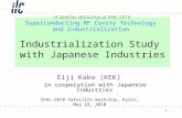 1 Eiji Kako (KEK) in cooperation with Japanese Industries IPAC-2010 Satellite Workshop, Kyoto, May 23, 2010 -A Satellite Workshop at IPAC-2010 - Superconducting.