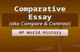 Comparative Essay (aka Compare & Contrast) AP World History.