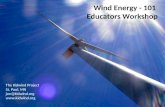 Wind Energy - 101 Educators Workshop The Kidwind Project St. Paul, MN joe@kidwind.org .