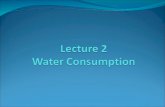 Water Consumption The consumption or use of water, also known as water demand, is the driving force behind the hydraulic dynamics occurring in water distribution.