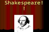 Shakespeare!!. 7 minute write What would it be like to live during Victorian times? To know or be Shakespeare? What would it be like to live during Victorian.