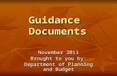 Guidance Documents November 2011 Brought to you by: Department of Planning and Budget.