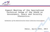 Expert Meeting of the Specialized Technical Group of the SHaSA on Governance, Peace and Security Statistics: Validation of the Administrative Data Collection.