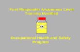 First Responder Awareness Level Training Modified Occupational Health and Safety Program.