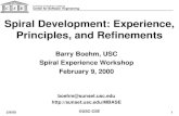 University of Southern California Center for Software Engineering CSE USC 2/9/00 ©USC-CSE 1 Spiral Development: Experience, Principles, and Refinements.