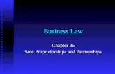 Business Law Chapter 35 Sole Proprietorships and Partnerships.