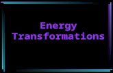 Energy Transformations. Energy The ability to cause change.