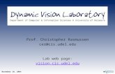 November 10, 2004 Prof. Christopher Rasmussen cer@cis.udel.edu Lab web page: vision.cis.udel.edu.