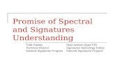 Promise of Spectral and Signatures Understanding Todd HawleySean Acklam (SpecTIR) Technical DirectorSignatures Technology FellowNational Signatures Program.