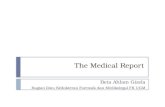 The Medical Report Beta Ahlam Gizela Bagian Ilmu Kedokteran Forensik dan Medikolegal FK UGM.