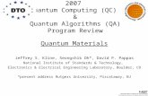 2007 Quantum Computing (QC) & Quantum Algorithms (QA) Program Review Quantum Materials Jeffrey S. Kline, Seongshik Oh*, David P. Pappas National Institute.