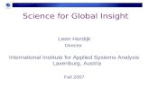 Science for Global Insight Leen Hordijk Director International Institute for Applied Systems Analysis Laxenburg, Austria Fall 2007.