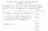 Biology Assignment Record Keeper Chapter 12 & 13 W 1/22 & Th 1/23: Put these dates on your calendar- Ch. 12 & 13 Test on Friday 2/14 and Ch. 12 & 13 BARK.