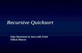 Recursive Quicksort Data Structures in Java with JUnit ©Rick Mercer.