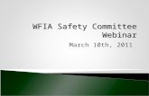 WFIA Safety Committee Webinar March 10th, 2011. 9:00 – 9:05 Call In Introductions Upcoming Webinars 9:05 – 9:25 Monthly Safety Topic: Driver Safety 9:25.
