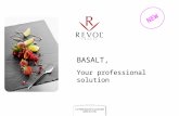 BASALT, Your professional solution NEW. REVOL is keen to offer to Chefs innovative tailor-made products for their professional requirements. So REVOL.