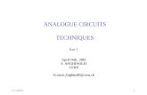 F. A. CERN/EP 1 ANALOGUE CIRCUITS TECHNIQUES April 16th, 2002 F. ANGHINOLFI CERN Francis.Anghinolfi@cern.ch Part I.