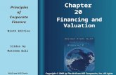Chapter 20 Principles PrinciplesofCorporateFinance Ninth Edition Financing and Valuation Slides by Matthew Will Copyright © 2008 by The McGraw-Hill Companies,
