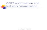 Janne Myllylä T-110.456 GPRS optimisation and Network visualization.