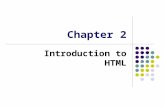 Chapter 2 Introduction to HTML. Learning Outcomes Describe Hypertext Markup Language (HTML). Introduce HTML syntax. Recognize basic structure of HTML: