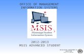 2012-2013 MSIS ADVANCED STUDENT OFFICE OF MANAGEMENT INFORMATION SYSTEMS MISSISSIPPI DEPARTMENT OF EDUCATION MDE/MIS DATA CONFERENCE.