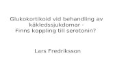 Glukokortikoid vid behandling av käkledssjukdomar - Finns koppling till serotonin? Lars Fredriksson.