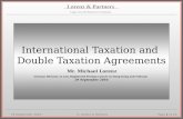 Lorenz & Partners Legal, Tax and Business Consultants © Lorenz & Partners Page 1 of 20 29 September 2010 International Taxation and Double Taxation Agreements.