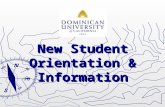 New Student Orientation & Information. Welcome to Dominican University of California ► This Online Orientation is a brief overview of the various programs.