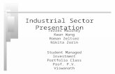 Industrial Sector Presentation Terres Maloney Kwan Wang Roman Zeltser Nikita Zorin Student Managed Investment Portfolio Class Prof. P.V. Viswanath Spring.