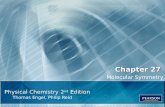 Physical Chemistry 2 nd Edition Thomas Engel, Philip Reid Chapter 27 Molecular Symmetry.