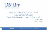 Research quality and collaboration Can Biobanks contribute? 12/05/2015 Loes Linsen.
