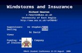 Windstorms and Insurance RMetS Student Conference 21-23 August 2006 Richard Hewston r.hewston@uea.ac.uk University of East Anglia e470848