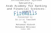 Information System Security, Arab Academy for Banking and Financial Sceinces-AABFS Presented to: Dr.Lo’ai Tawalbeh By: Mohammad Ababneh Mohammad Mkhaimer.